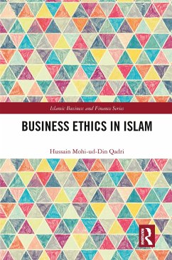 Business Ethics in Islam - Qadri, Hussain