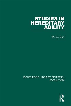 Studies in Hereditary Ability - Gun, W T J