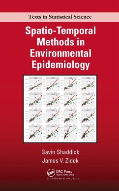 Spatio-Temporal Methods in Environmental Epidemiology - Shaddick, Gavin; Zidek, James V