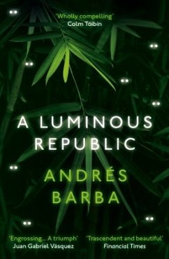 A Luminous Republic - Barba, Andrés