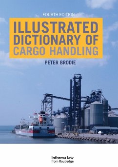 Illustrated Dictionary of Cargo Handling - Brodie, Peter