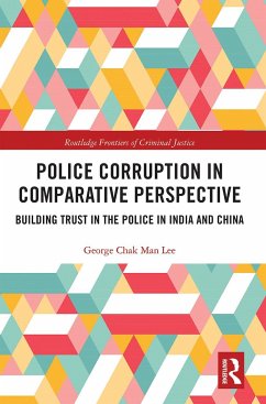 Police Corruption in Comparative Perspective - Lee, George Chak Man (Trinity College, Cambridge University, UK.)