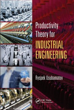 Productivity Theory for Industrial Engineering - Usubamatov, Ryspek