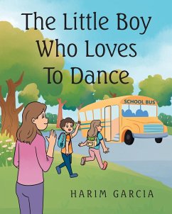The Little Boy Who Loves to Dance - Garcia, Harim