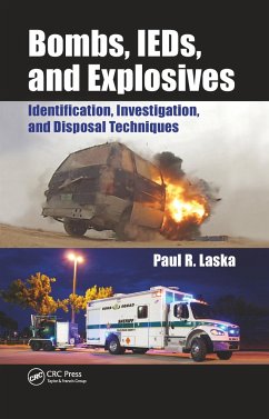Bombs, IEDs, and Explosives - Laska, Paul R