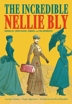 The Incredible Nellie Bly (eBook, ePUB) - Cimino, Luciana