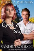 Cook or Say Die (Unlikely Partners, #6) (eBook, ePUB) Cook or Say Die (Unlikely Partners, #6) (eBook, ePUB)