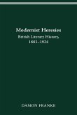 Modernist Heresies Modernist Heresies
