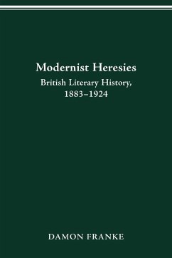 Modernist Heresies - Franke, Damon