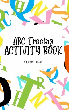 ABC Letter Tracing Activity Book for Children (6x9 Hardcover Puzzle Book / Activity Book) - Blake, Sheba