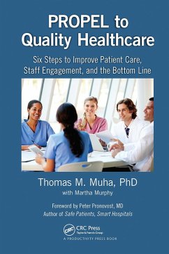 PROPEL to Quality Healthcare - Muha, Thomas M; Murphy, Martha
