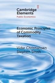 Economic Principles of Commodity Taxation - Christiansen, Vidar; Smith, Stephen