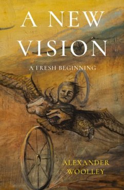 A New Vision - Woolley, Alexander