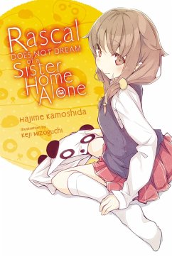 Rascal Does Not Dream of a Sister Home Alone (Light Novel) - Kamoshida, Hajime