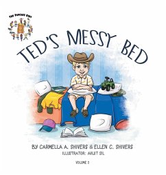 Ted's Messy Bed - Shivers, Carmella; Shivers, Ellen C