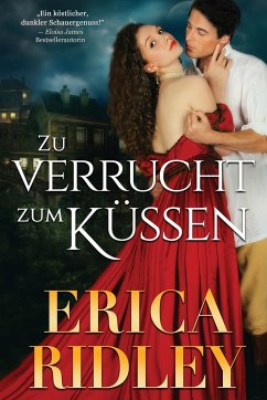 Zu verrucht zum Küssen - Ridley, Erica