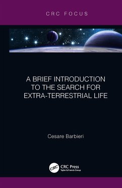 A Brief Introduction to the Search for Extra-Terrestrial Life - Barbieri, Cesare