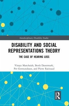Disability and Social Representations Theory - Manchaiah, Vinaya; Danermark, Berth; Germundsson, Per