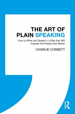 The Art of Plain Speaking - Corbett, Charlie (Bullfinch Media, UK)