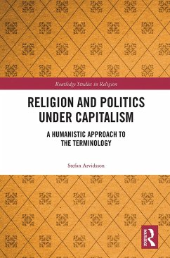 Religion and Politics Under Capitalism - Arvidsson, Stefan