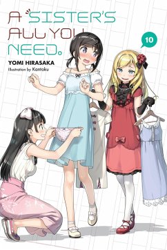 A Sister's All You Need., Vol. 10 (light novel) - Hirasaka, Yomi