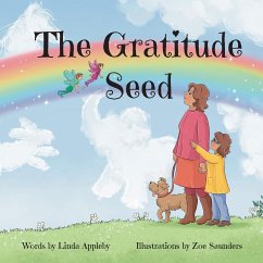 The Gratitude Seed - Appleby, Linda