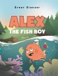 Alex the Fish Boy - Bild 1