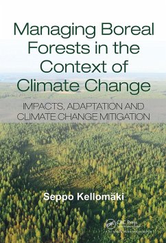 Managing Boreal Forests in the Context of Climate Change - Kellomaki, Seppo