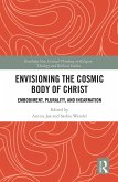 Envisioning the Cosmic Body of Christ