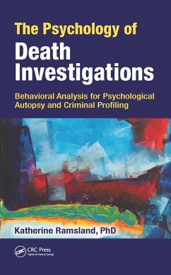 The Psychology of Death Investigations - Ramsland, Katherine