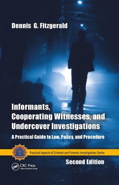 Informants, Cooperating Witnesses, and Undercover Investigations - Fitzgerald, Dennis G
