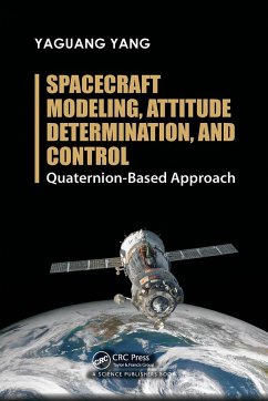 Spacecraft Modeling, Attitude Determination, and Control - Yang, Yaguang