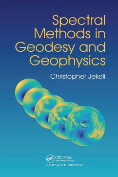 Spectral Methods in Geodesy and Geophysics - Jekeli, Christopher