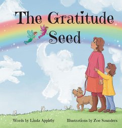 The Gratitude Seed - Appleby, Linda