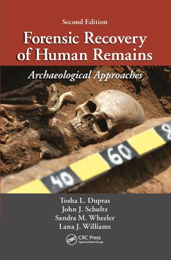 Forensic Recovery of Human Remains - Dupras, Tosha L; Schultz, John J; Wheeler, Sandra M