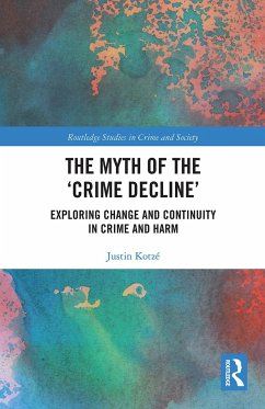 The Myth of the 'Crime Decline' - Kotzé, Justin