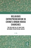 Religious Entrepreneurism in China's Urban House Churches