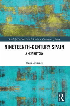 Nineteenth Century Spain - Lawrence, Mark