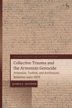 Collective Trauma and the Armenian Genocide (eBook, PDF) - Steiner, Pamela
