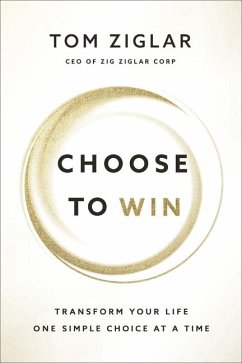 Choose to Win - Ziglar, Tom