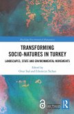 Transforming Socio-Natures in Turkey