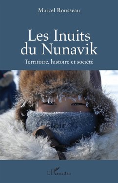 Les Inuits du Nunavik - Rousseau, Marcel
