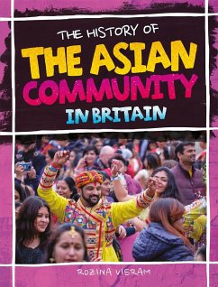 The History Of The Asian Community In Britain - Visram, Rozina
