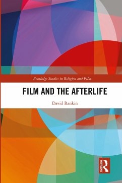 Film and the Afterlife - Rankin, David