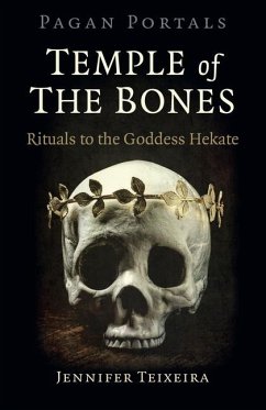 Pagan Portals - Temple of the Bones - Teixeira, Jennifer