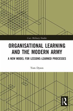 Organisational Learning and the Modern Army - Dyson, Tom (Royal Holloway, University of London, UK)