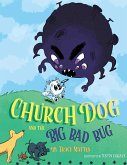 Church Dog and the Big Bad Bug