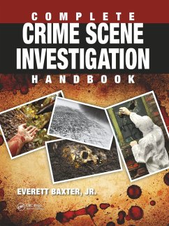 Complete Crime Scene Investigation Handbook - Baxter Jr, Everett