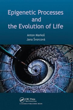 Epigenetic Processes and Evolution of Life - Svorcová, Jana; Markos, Anton