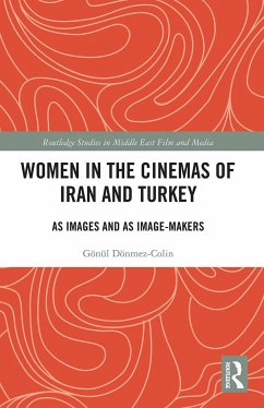 Women in the Cinemas of Iran and Turkey - Dönmez-Colin, Gönül